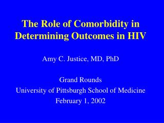 The Role of Comorbidity in Determining Outcomes in HIV