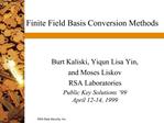 Finite Field Basis Conversion Methods