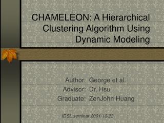 CHAMELEON: A Hierarchical Clustering Algorithm Using Dynamic Modeling