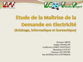 Etude de la M aîtrise de la D emande en E lectricité (éclairage, informatique et bureautique)