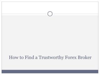 How to Find a Trustworthy Forex Broker