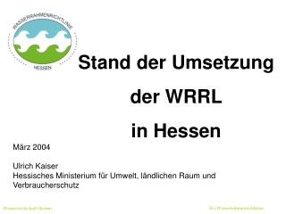Stand der Umsetzung der WRRL in Hessen
