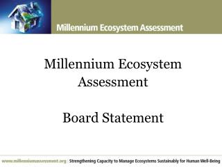 Millennium Ecosystem Assessment Board Statement