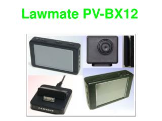 Lawmate PV-BX12