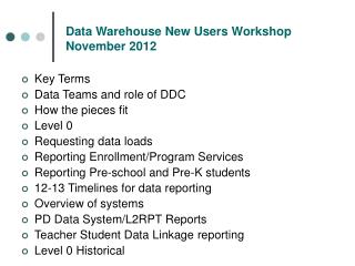 Data Warehouse New Users Workshop November 2012