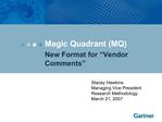 Magic Quadrant MQ