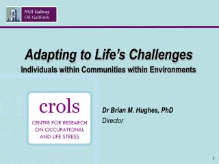 Adapting to Life’s Challenges Individuals within Communities within Environments