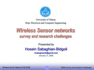 Wireless Sensor networks survey and research challenges