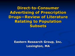 Direct-to-Consumer Advertising of Prescription Drugs—Review of Literature Relating to Population Subsets