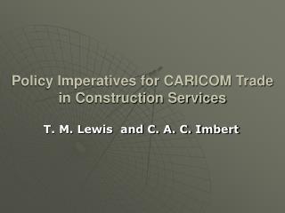 Policy Imperatives for CARICOM Trade in Construction Services