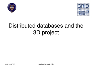 Distributed databases and the 3D project