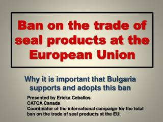 Ban on the trade of seal products at the European Union