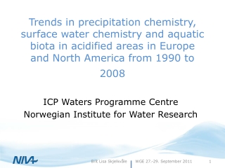 ICP Waters Programme Centre Norwegian Institute for Water Research