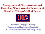 Management of Pharmaceutical and Hazardous Waste from the University of Illinois at Chicago Medical Center