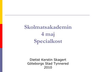 Skolmatsakademin 4 maj Specialkost