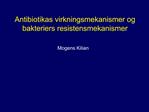 Antibiotikas virkningsmekanismer og bakteriers resistensmekanismer