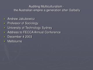Auditing Multiculturalism - the Australian empire a generation after Galbally