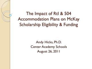 The Impact of RtI & 504 Accommodation Plans on McKay Scholarship Eligibility & Funding