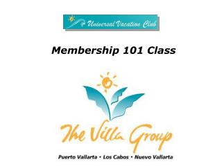 Membership 101 Class