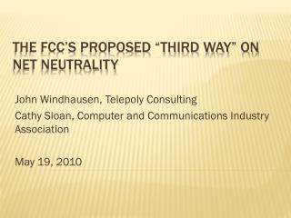 The FCC’s Proposed “Third Way” on Net Neutrality