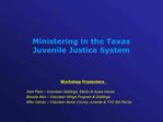 Ministering in the Texas Juvenile Justice System