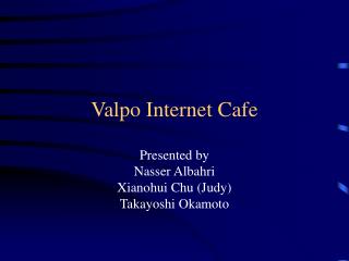 Valpo Internet Cafe