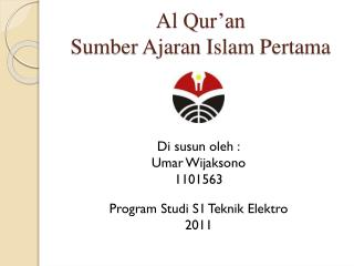Al Qur'an Sebagai Sumber Ajaran Islam Pertama