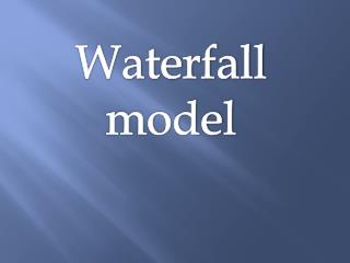 Waterfall model