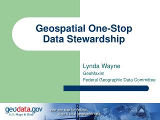 Geospatial One-Stop Data Stewardship