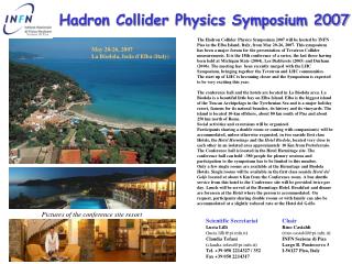 Hadron Collider Physics Symposium 2007