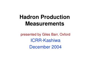 Hadron Production Measurements