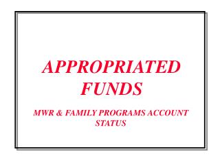 APPROPRIATED FUNDS
