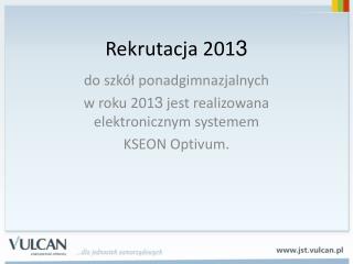 Rekrutacja 201 3