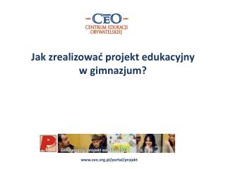 Jak zrealizować projekt edukacyjny w gimnazjum?