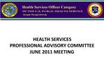 HEALTH SERVICES PROFESSIONAL ADVISORY COMMITTEE JUNE 2011 MEETING