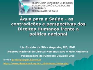 Água para a Saúde - as contradições e perspectivas dos Direitos Humanos frente a política nacional