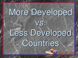 PPT - Developed vs. Developing Countries PowerPoint Presentation - ID ...