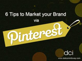 6 Tips to Market your Brand on Pinterest