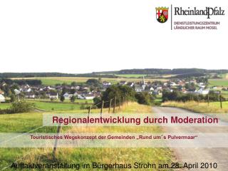 Regionalentwicklung durch Moderation