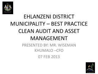 EHLANZENI DISTRICT MUNICIPALITY – BEST PRACTICE CLEAN AUDIT AND ASSET MANAGEMENT