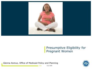 Presumptive Eligibility for Pregnant Women