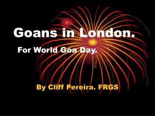 Goans in London. For World Goa Day.