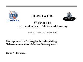 Entrepreneurial Strategies for Stimulating Telecommunications Market Development David N. Townsend