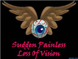 Sudden Painless Loss Of Vision