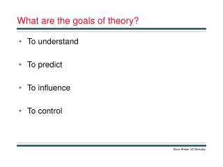 What are the goals of theory?