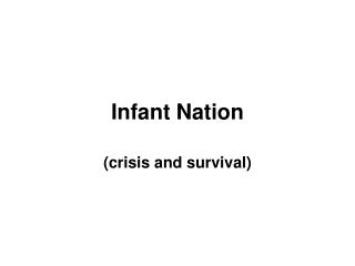 Infant Nation