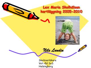 Lex Maria Skolhälsan kartläggning 2005-2010