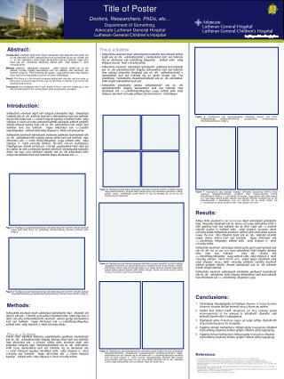 Title of Poster Doctors, Researchers, PhDs, etc… Department of Something,