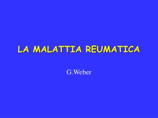 LA MALATTIA REUMATICA