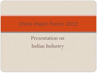 China Import Forum 2013